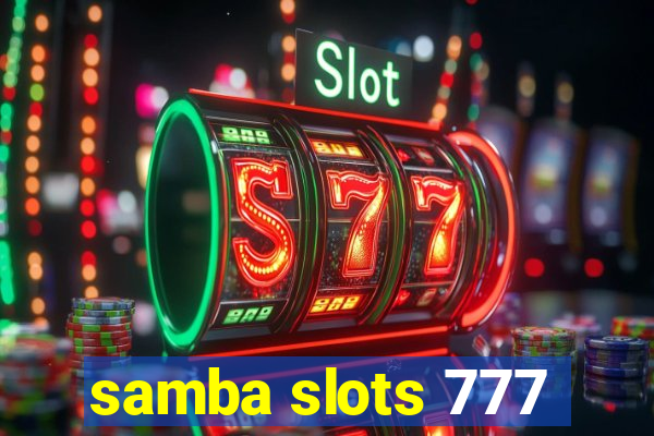 samba slots 777